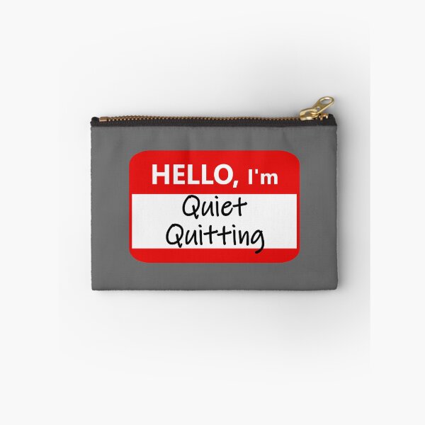 Item preview, Nametag: Hello I'm quiet quitting designed and sold by Jeeb-Arts.