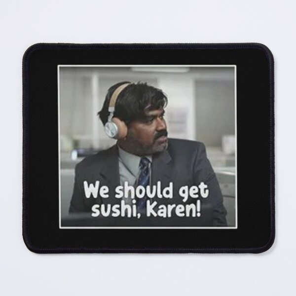 Item preview, We should get sushi Karen designed and sold by andresborry.