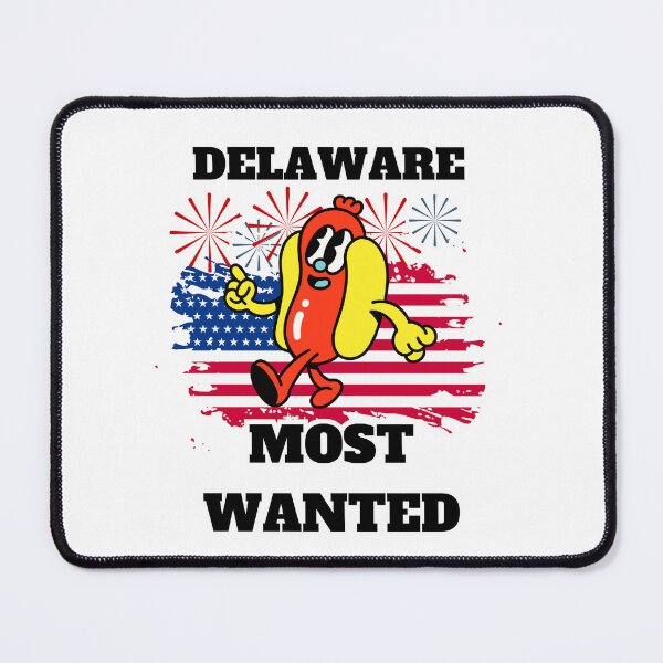 Item preview, DELAWARE Most Wanted Funny Wiener, 4th Of July designed and sold by ShopULove.