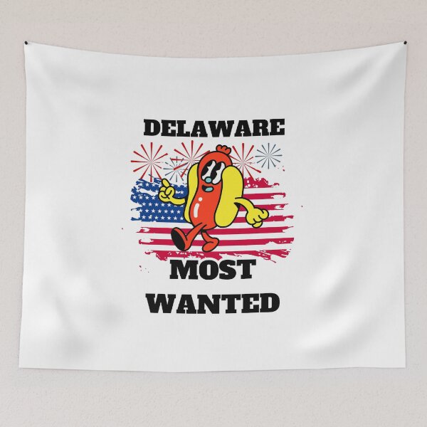 Item preview, DELAWARE Most Wanted Funny Wiener, 4th Of July designed and sold by ShopULove.
