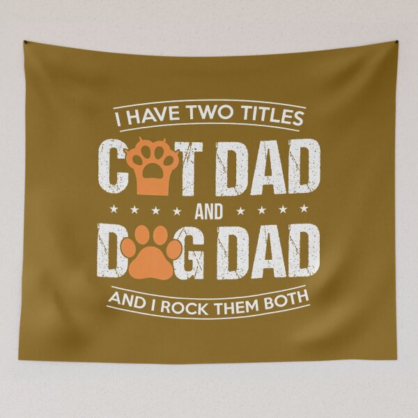 Item preview, I Have Two Titles Dog Dad And Cat Dad And I Rock Them Both 	 	 designed and sold by xrymzbxqvt15.