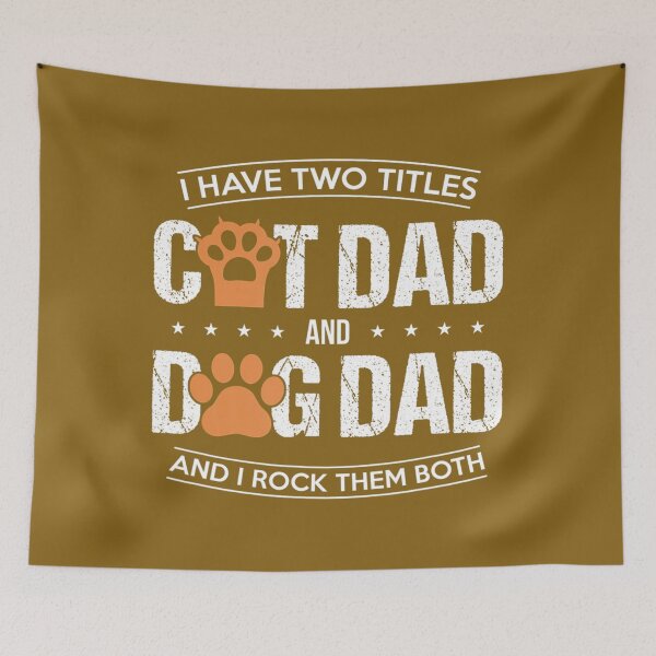 Item preview, I Have Two Titles Dog Dad And Cat Dad And I Rock Them Both 	 	 designed and sold by xrymzbxqvt15.