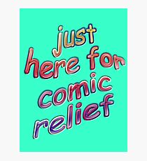 Comic Relief Photographic Print