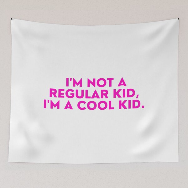 Item preview, Mean Girls - I'm not a regular kid, I'm a cool kid designed and sold by FrescoNat.