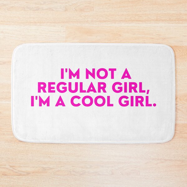 Item preview, Mean Girls - I'm not a regular girl, I'm a cool girl designed and sold by FrescoNat.
