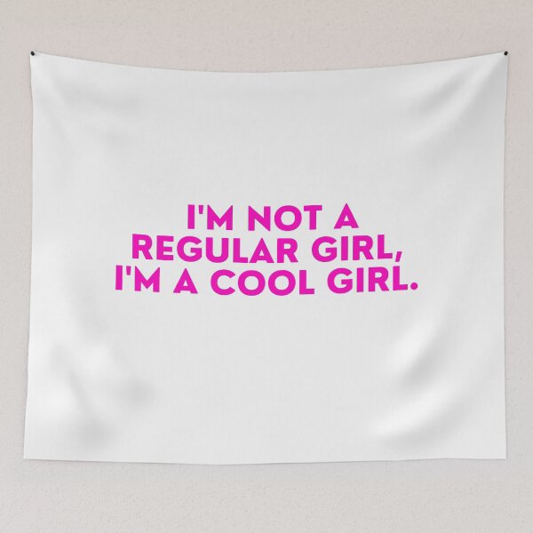 Item preview, Mean Girls - I'm not a regular girl, I'm a cool girl designed and sold by FrescoNat.