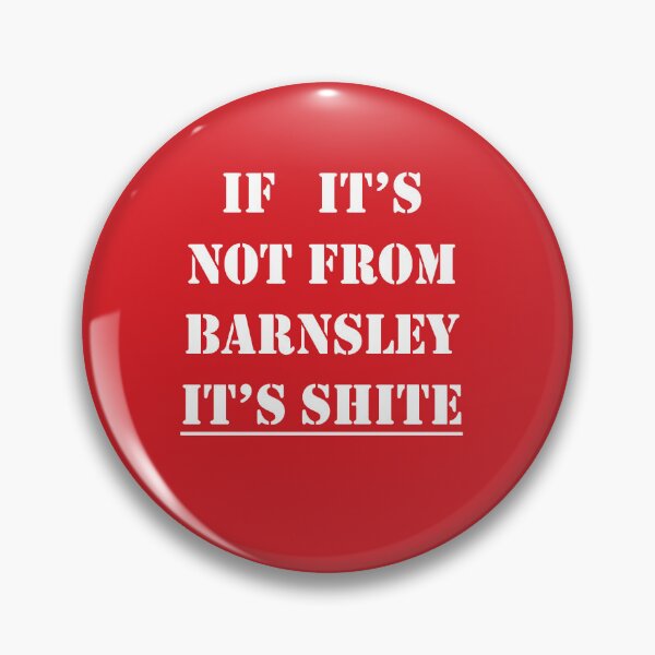 Item preview, If Its Not From Barnsley Its Shite White Text  designed and sold by taiche.