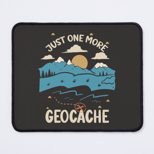 Item preview, Just One More Geocahing Geocacher Geocache Geocaching designed and sold by MrEddie10.