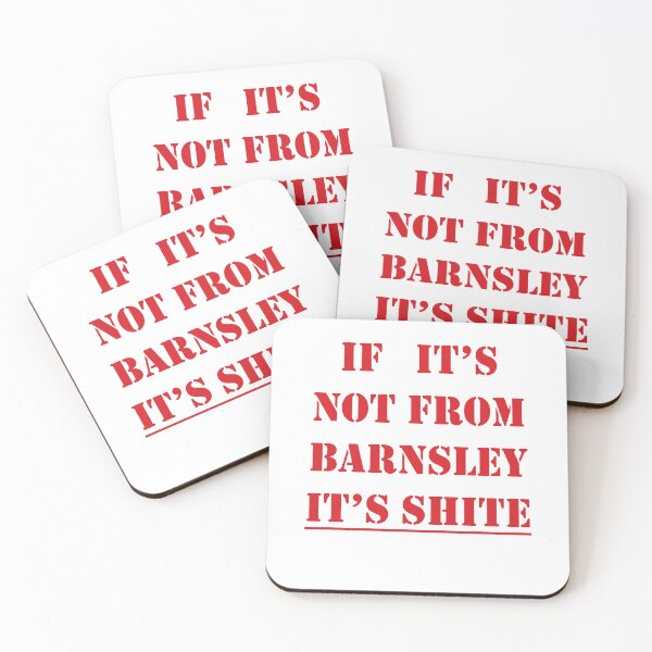 Item preview, If Its Not From Barnsley Its Shite Red Text  designed and sold by taiche.
