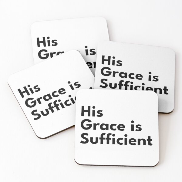 Item preview, His Grace is Sufficient designed and sold by NewFaithApparel.