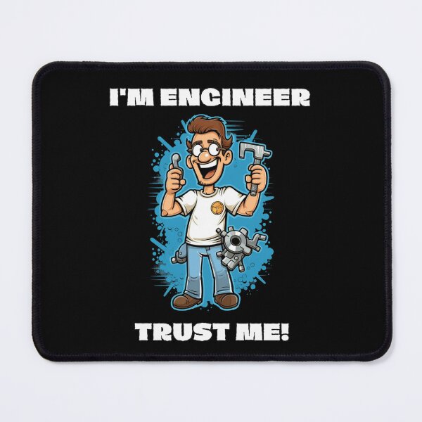 Item preview, I'm Engineer, Trust Me! | Funny T-shirt designed and sold by TeeeCrafted.