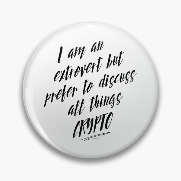 Item preview, I am an extrovert but prefer to discuss all things crypto designed and sold by WhitepaperStyle.
