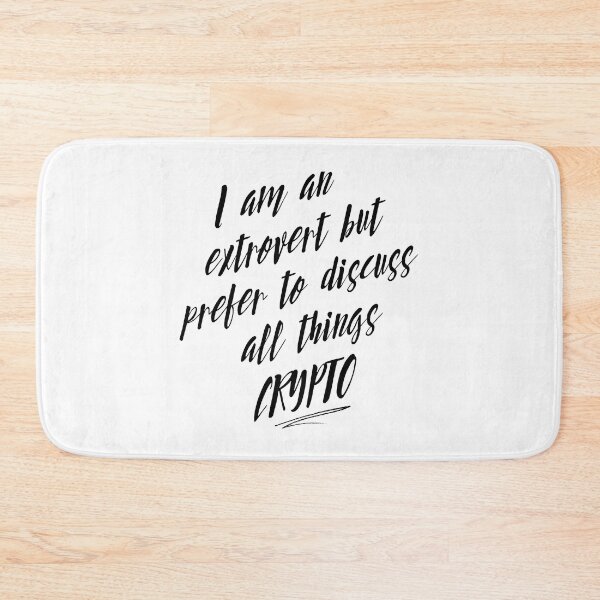 Item preview, I am an extrovert but prefer to discuss all things crypto designed and sold by WhitepaperStyle.