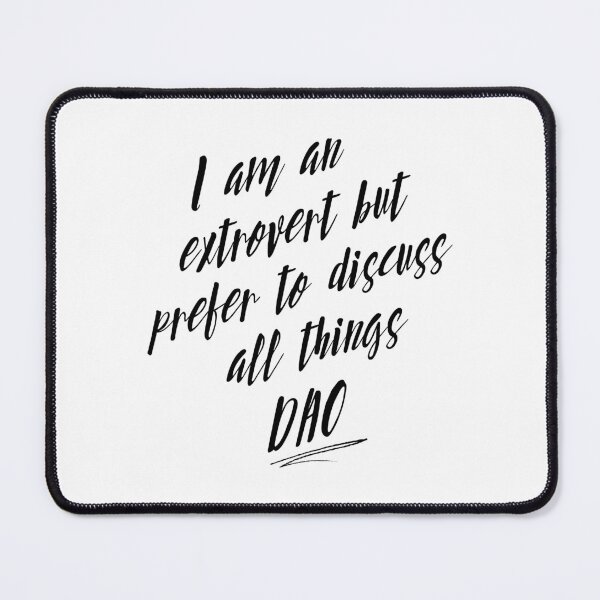 Item preview, I am an extrovert but prefer to discuss all things DAO designed and sold by WhitepaperStyle.