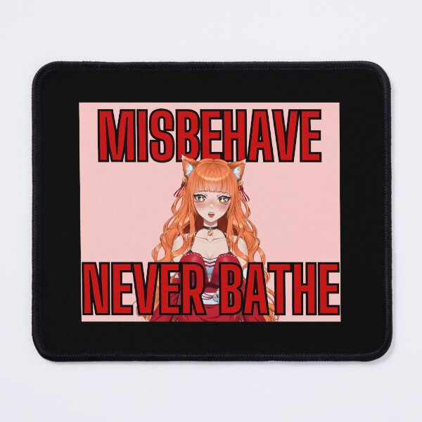 Item preview, misbehave never bathe designed and sold by AkaneLinn.