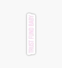 Trust Fund Baby Sticker