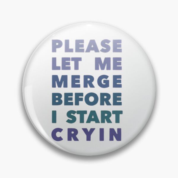 Item preview, Please kindly let me merge,please let me merge,please let me merge before i cry designed and sold by Ariijx2.