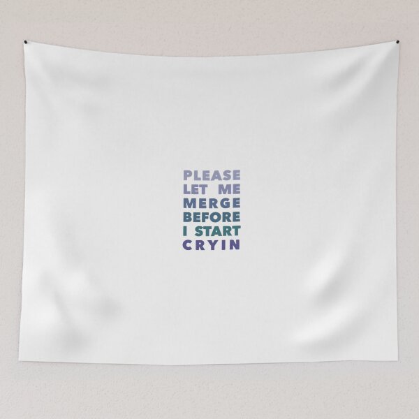 Item preview, Please kindly let me merge,please let me merge,please let me merge before i cry designed and sold by Ariijx2.