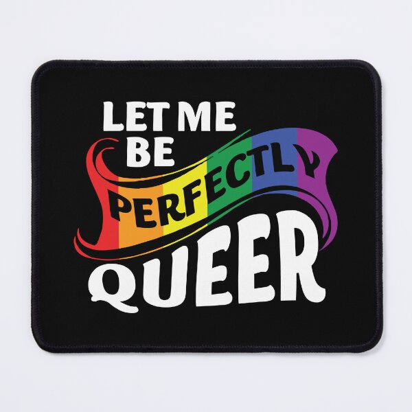 Item preview, Let me be perfectly QUEER designed and sold by FGWAC.