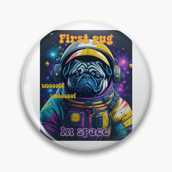 Item preview, First Pug in space designed and sold by Pug-Obsession.