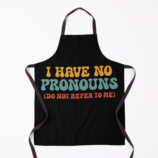 Item preview, I have no pronouns (do not refer to me) designed and sold by Jeny Lisa.