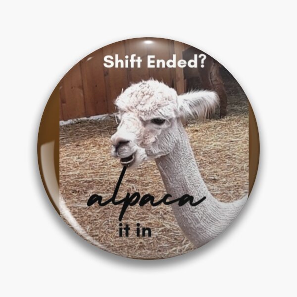 Item preview, Shift Ended Alpaca Pun Meme designed and sold by IvaRenee.