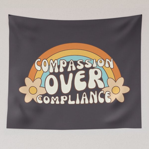 Item preview, Compassion Over Compliance Retro designed and sold by SunfullyYours.