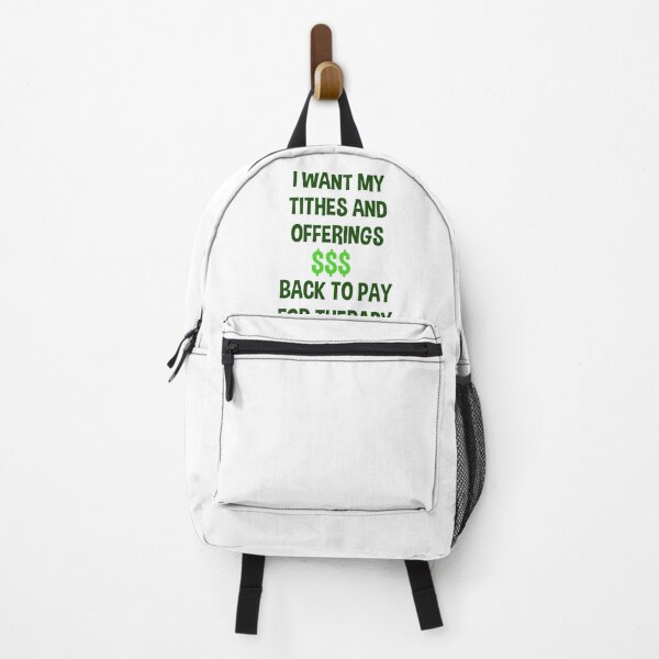 Item preview, I WANT MY TITHES AND OFFERINGS   BACK TO PAY FOR THERAPY designed and sold by DH Strategies.