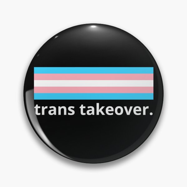 Item preview, TRANS TAKEOVER. designed and sold by Furia LGBTQ+ Accessories.