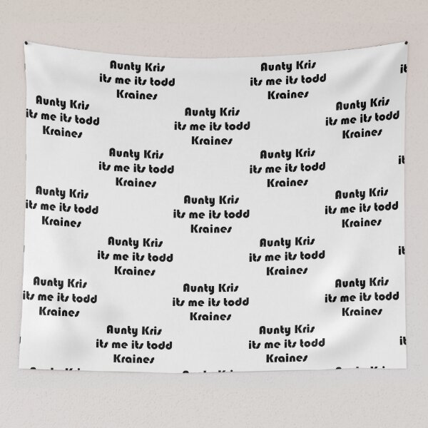 Item preview, Aunty Kris Its Me Its Todd Kraines designed and sold by LiteraryFaces1.