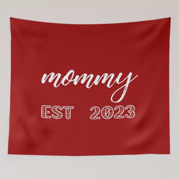 Item preview, MOMMY EST 2023 designed and sold by Fateh-Kro ⭐⭐⭐⭐⭐.