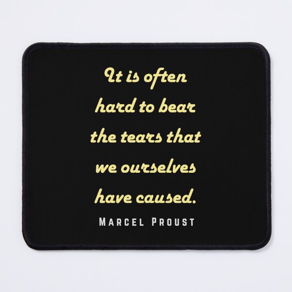 Item preview, Marcel Proust portrait and quote: It is often hard to bear the tears that we ourselves have caused. designed and sold by artbleed.