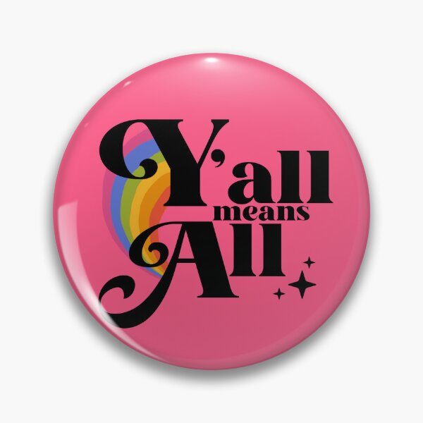 Item preview, Y'ALL MEANS ALL designed and sold by bklynhntr.