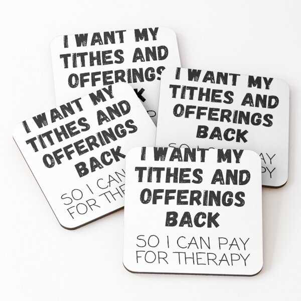 Item preview, Therapy I WANT MY TITHE AND OFFERING BACK  designed and sold by DH Strategies.