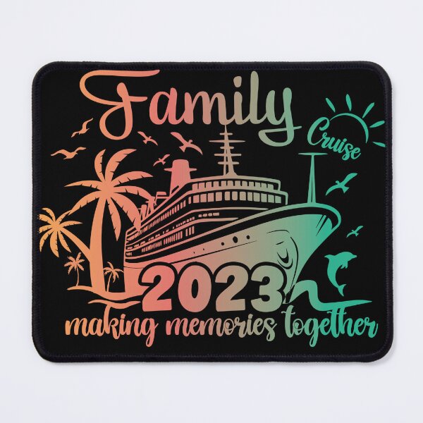 Item preview, Family Cruise 2023 Making Memories Together designed and sold by Oceanicmaster.