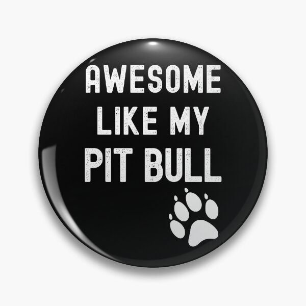 Item preview, Awesome Like My Pit Bull with Paw Funny Pibble Dog Owner designed and sold by elvisg03.