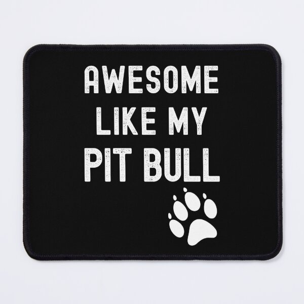 Item preview, Awesome Like My Pit Bull with Paw Funny Pibble Dog Owner designed and sold by elvisg03.