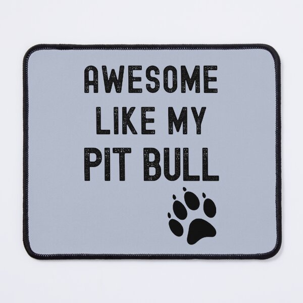 Item preview, Awesome Like My Pit Bull with Paw Funny Pibble Dog Owner designed and sold by elvisg03.