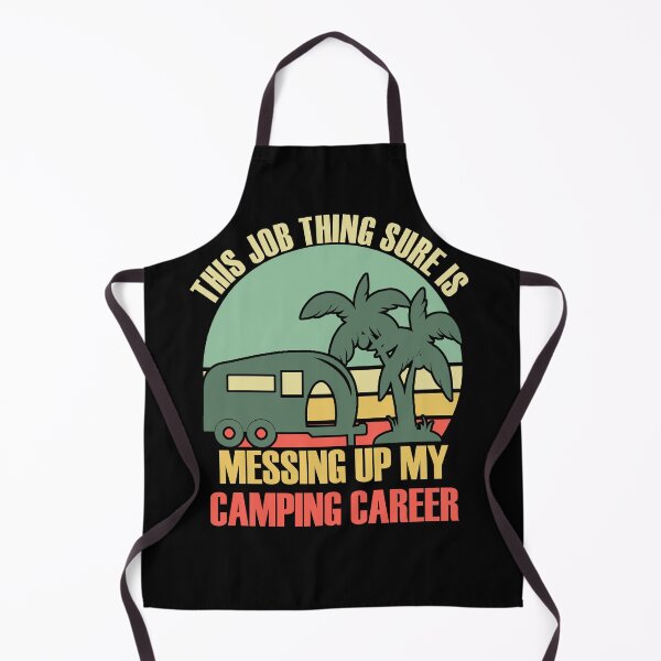 Item preview, This job thing sure is messing up my camping career designed and sold by PERsonalthreads.
