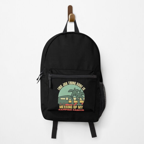 Item preview, This job thing sure is messing up my camping career designed and sold by PERsonalthreads.