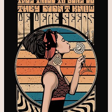 "They Tried To Bury Us, They Didn't Know We Were Seeds Quote Boho Art