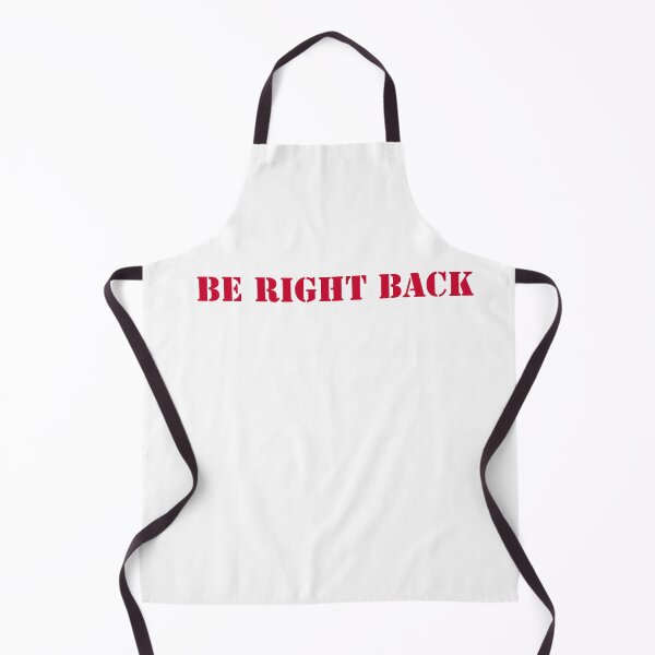 Item preview, Be Right Back Red Word designed and sold by Moyanana.
