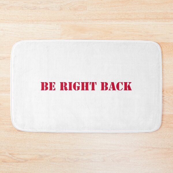 Item preview, Be Right Back Red Word designed and sold by Moyanana.
