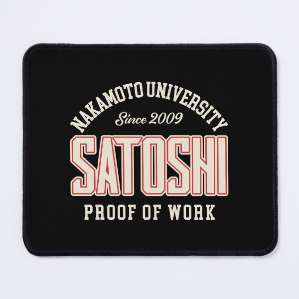 Item preview, Satoshi Nakamoto Bitcoin University Proof Of Work Design designed and sold by RektRepublic.