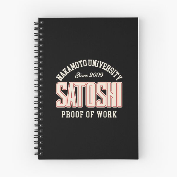 Item preview, Satoshi Nakamoto Bitcoin University Proof Of Work Design designed and sold by RektRepublic.