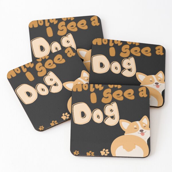 Item preview, Hold on I see a dog Cute Corgy designed and sold by JacoBeatzShop.