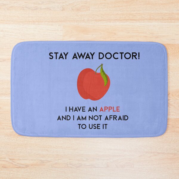 Item preview, Stay away doctor! I have an apple and i am not afraid to use it designed and sold by scientiafemina.