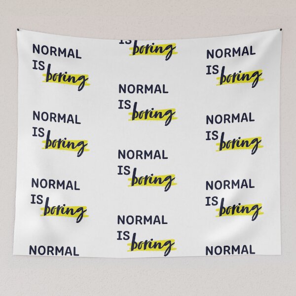 Item preview, Normal is boring designed and sold by Nelli Designz.
