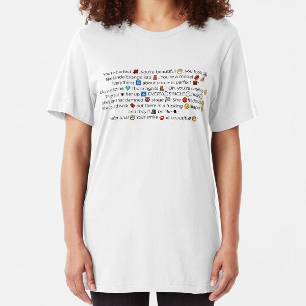You're perfect Slim Fit T-Shirt