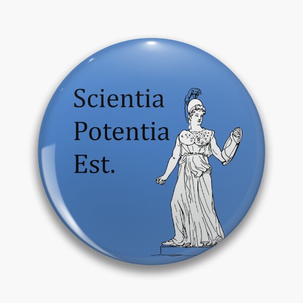 Item preview, Scientia potentia est. Knowledge is power designed and sold by scientiafemina.